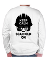 Keep Calm and Scaffold On Crewneck