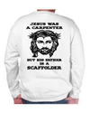 Jesus was a Carpenter Crewneck