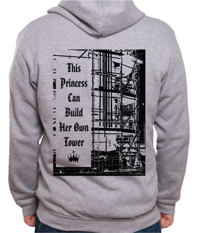 This Princess Can Build Her Own Tower Hoodie