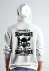 Everybody Is a Scaffolder, Until The Real Scaffolder Shows Up Hoodie